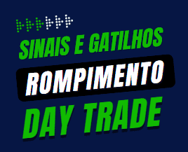 Melhores Gatilhos de Entradas para Rompimento no Day Trade